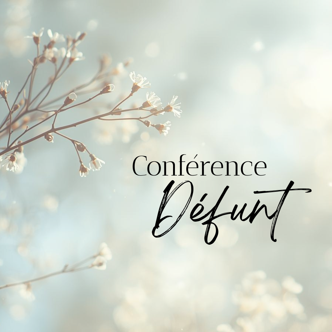 Conférence Message des défunts en ligne zoom COMPLET