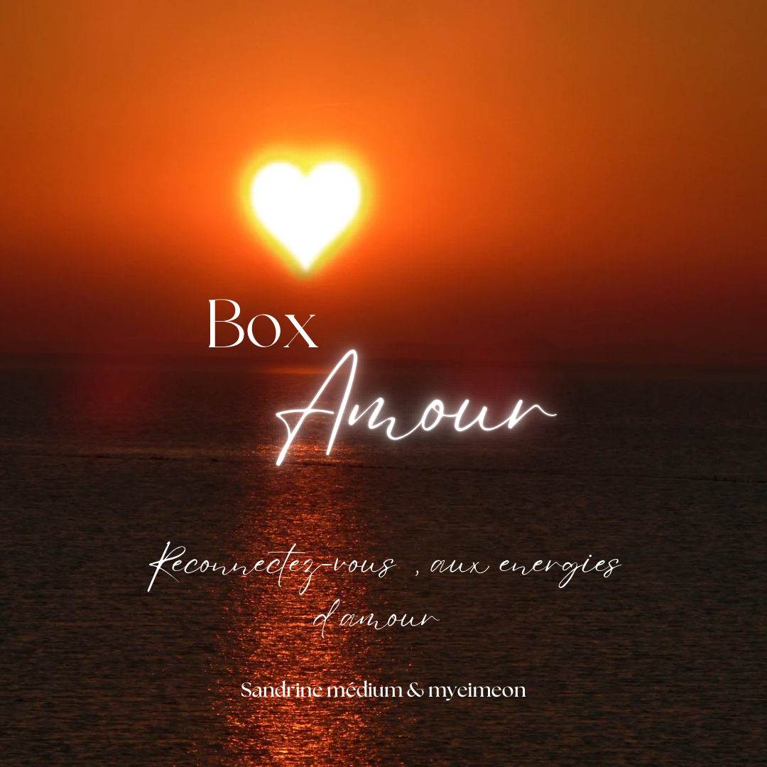 Box renforcé les liens Amour